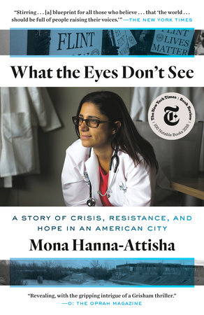 This photo is the cover of Dr. Mona Hanna-Attisha's book, What the Eyes Don't See